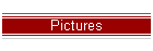 Pictures